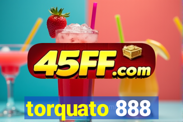 torquato 888